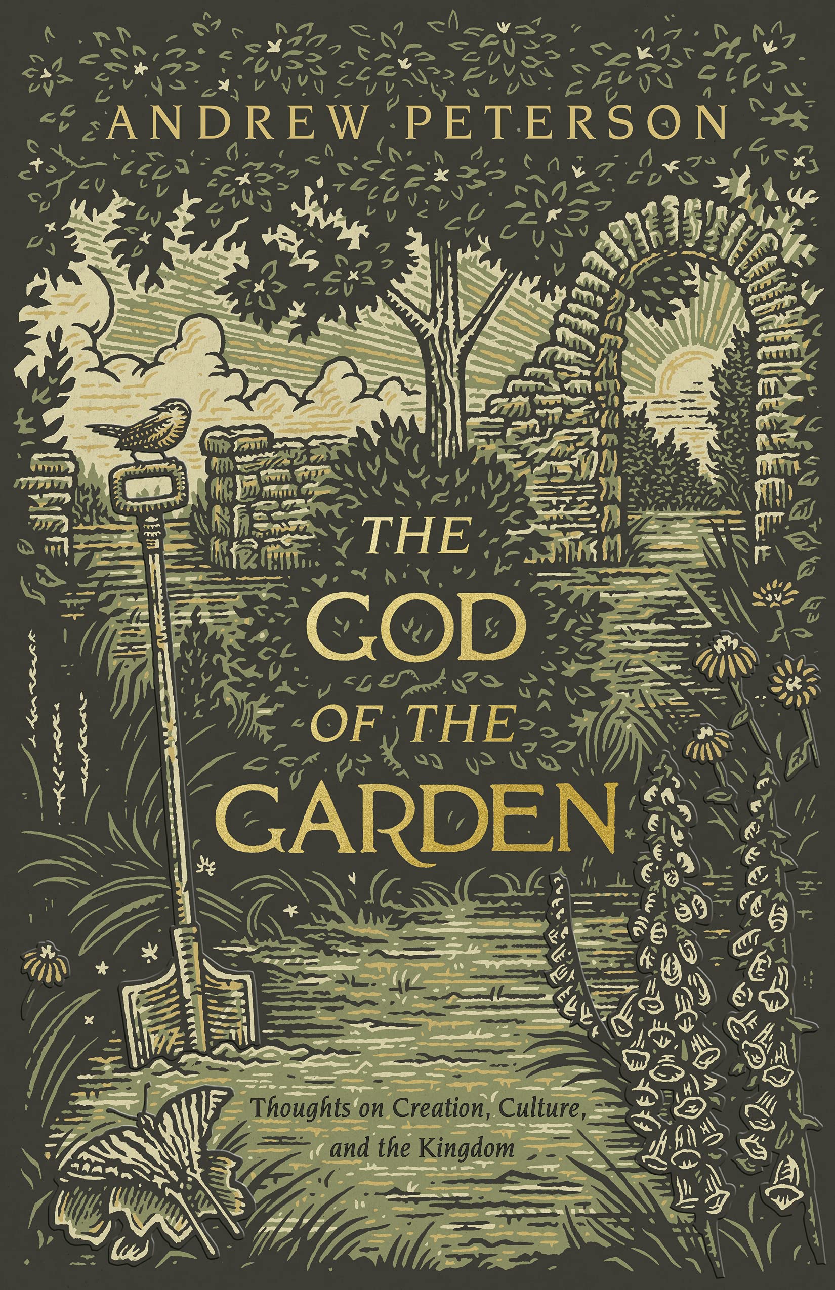 The God of the Garden: Thoughts on Creation, Culture, and the Kingdom