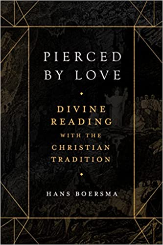 Pierced by Love: Divine Reading with the Christian Tradition