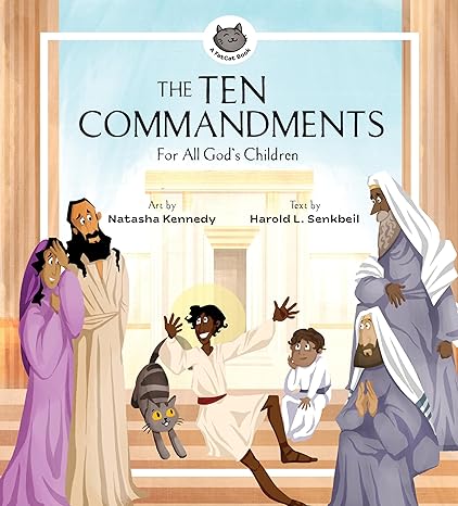 The Ten Commandments: For All God's Children