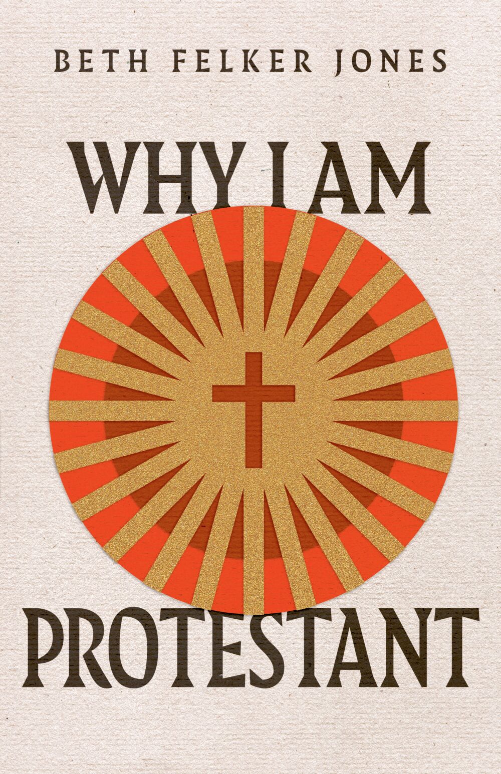 Why I Am Protestant
